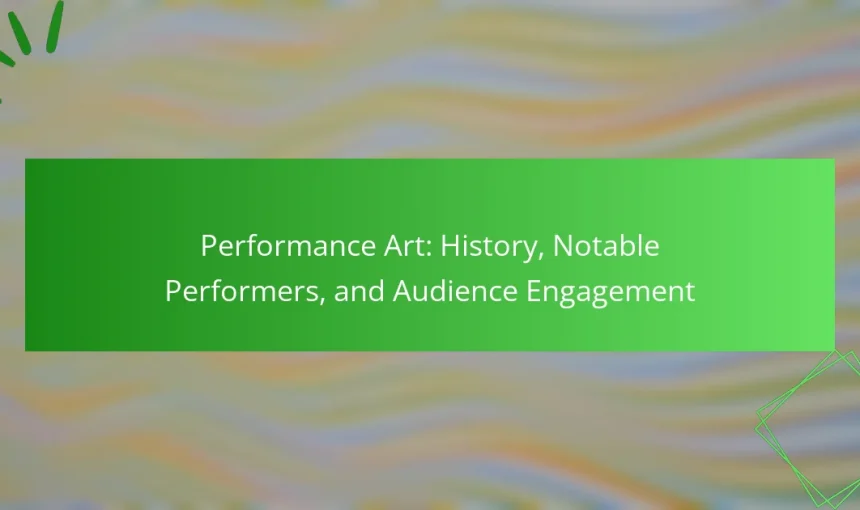 Performance Art: History, Notable Performers, and Audience Engagement