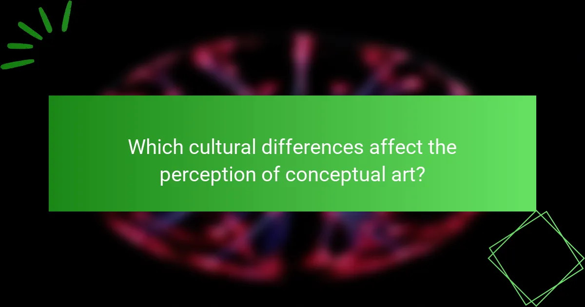 Which cultural differences affect the perception of conceptual art?